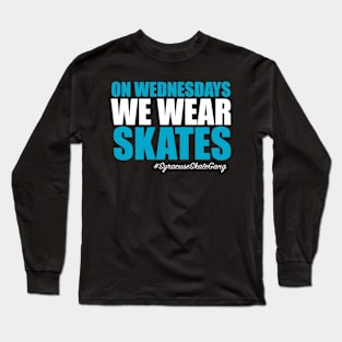 On Wednesdays We Wear Skates Long Sleeve T-Shirt